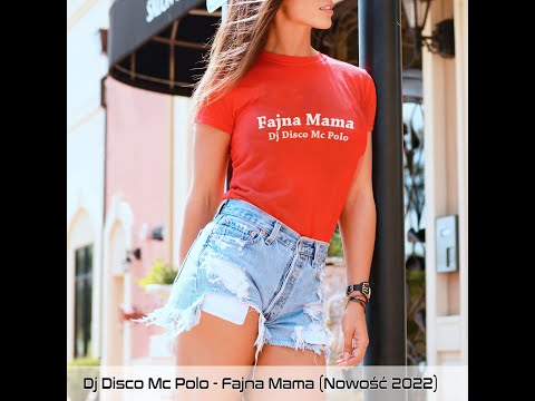DJ DISCO MC POLO - Fajna Mama (Official Lyric Audio)