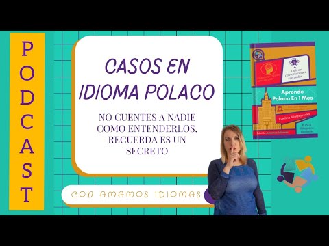 Qué son los casos en idioma polaco? Nuevo episodio de Podcast