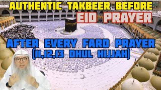 Authentic takbeer before eid prayer & after every fard during days of tashreeq Assim al hakeem