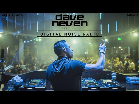 Dave Neven - Digital Noise Radio 051