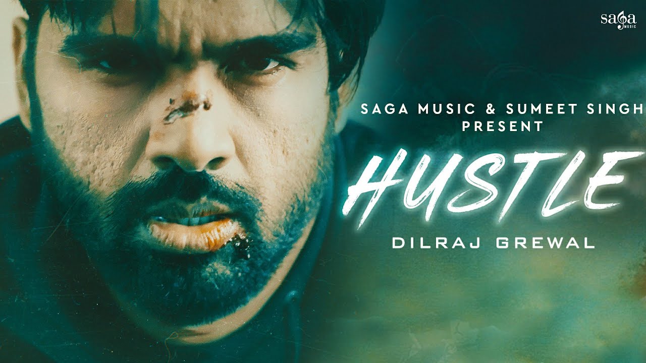Hustle Song Lyrics - Dilraj Grewal Hustle Song Lyrics - Dilraj Grewal