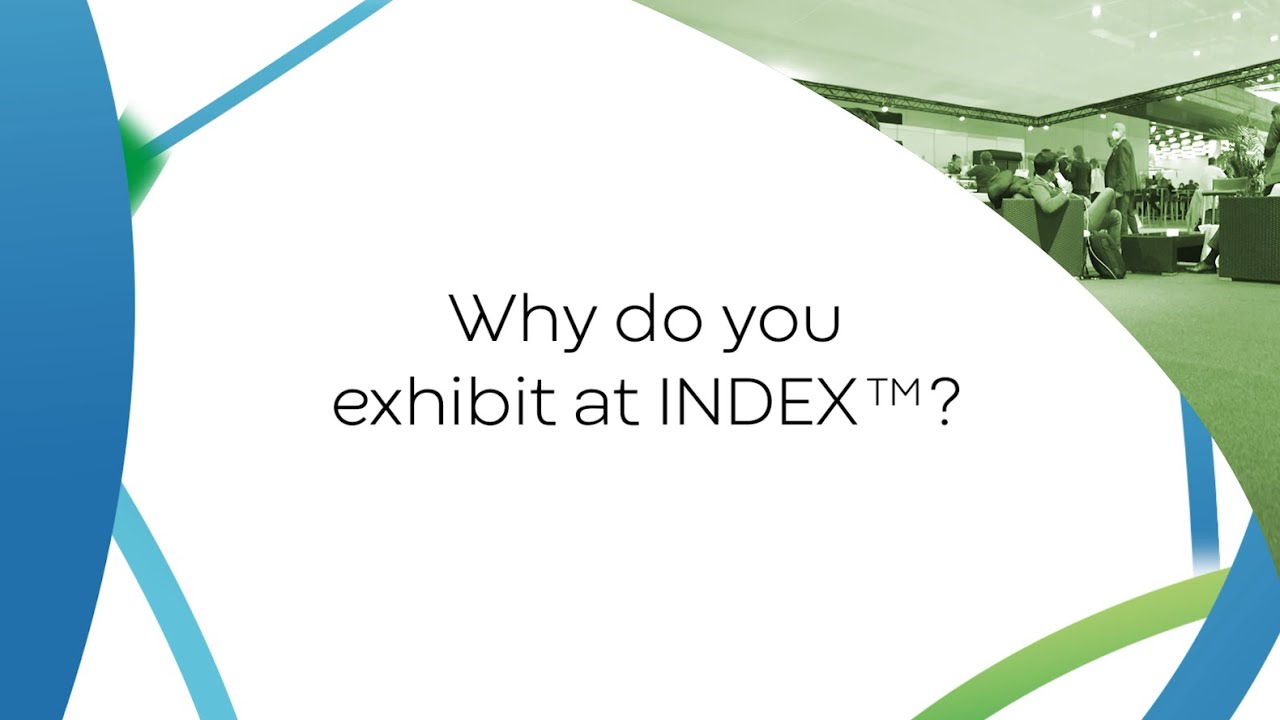 INDEX's Exhibitors: why exhibit at INDEX?