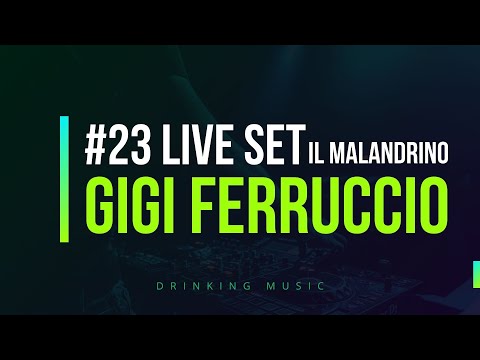 Drinking Music #23 (Live set) - Gigi Ferruccio
