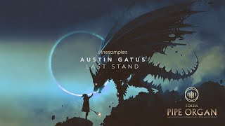 Video thumbnail for Last Stand - Austin Gatus | Cinesamples - O: Forbes Pipe Organ by Cinesamples