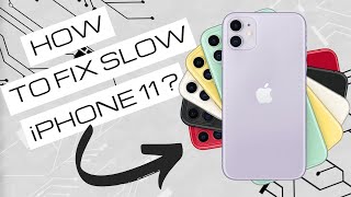 How To Fix Slow iPhone 11? Speed Up Your iPhone Now!