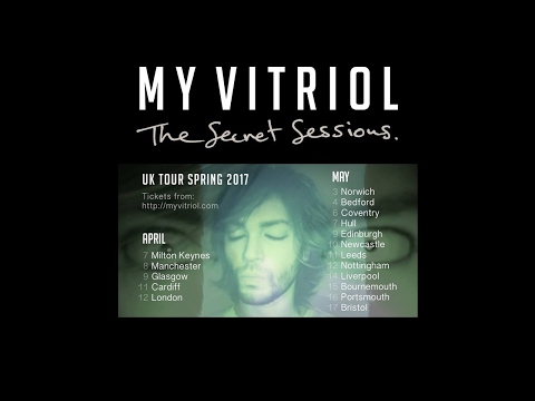 My Vitriol - Days (live 2017 The Secret Sessions tour rehearsals)