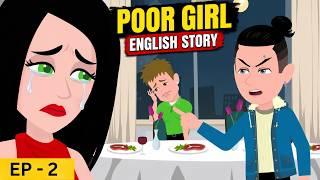 💖Poor Girl Part 2 | English Stories | Learn English | Animated stories | English Conversation