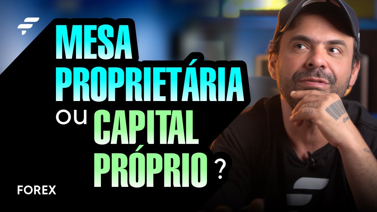 Mesa Proprietária ou Capital Próprio: Qual o melhor caminho?  | Fimathe | FOREX