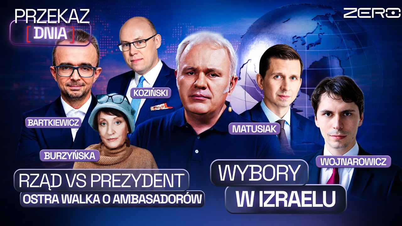 OSTRA WALKA O AMBASADORÓW, TUSK ZJADA PRZYSTAWKI, WYBORY W IZRAELU | PRZEKAZ DNIA