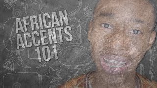 How To - West African Accents