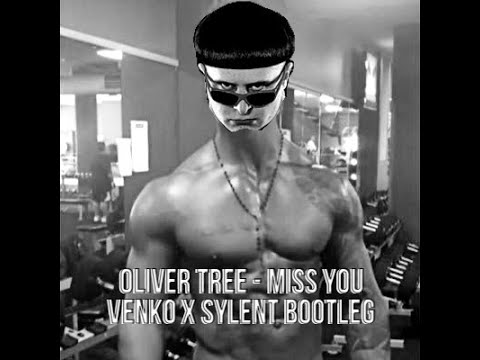 Oliver Tree - Miss You (Venko x Sylent Bootleg) (Hardstyle)