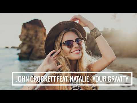 John Crockett feat Natalie - Your gravity