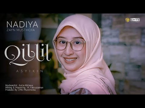 NADIYA ZM - Cover QILLIL ASYIKIN