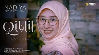 Download lagu NADIYA ZM - Cover QILLIL ASYIKIN mp3