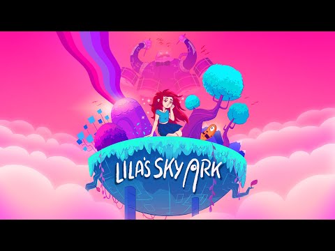 Lila's Sky Ark Gameplay Trailer thumbnail