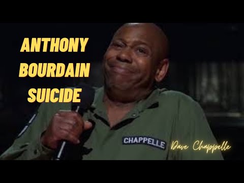 Anthony Bourdain Suicide | DAVE CHAPPELLE - Sticks And Stones