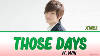 K.will (케이윌) - Those Days (그땐 그댄) [ITA traduzione_Color Coded Lyrics_HAN_Rom]