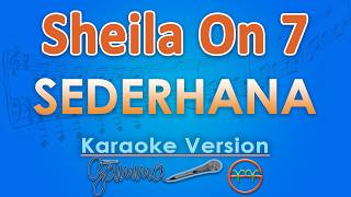 Download lagu Sheila On 7 - Sederhana (Karaoke) | GMusic mp3