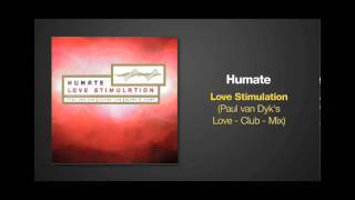 Paul van Dyk Remix of LOVE STIMULATION by Humate (PvDs Love Club Mix)