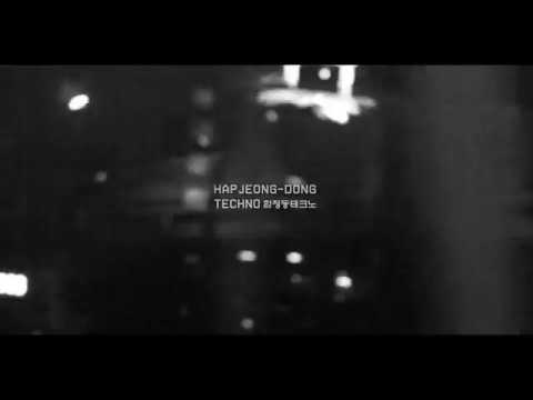 합정동테크노 #1 / HAPJEONG-DONG TECHNO #1