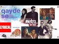 Qayde Se - Film Version (Lyrics) | Papon | Metro…In Dino | Pritam | Amitabh B | Anurag B | Bhushan K
