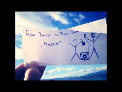 Goran Papazz ft. Toni Zen - Nadez (Official Audio)
