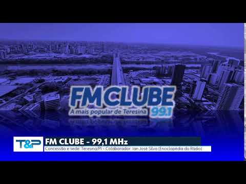 Prefixo - FM Clube - 99,1 MHz - Teresina/PI