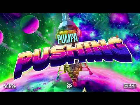 Pumpa - Pushing (La La Riddim) | Soca 2025