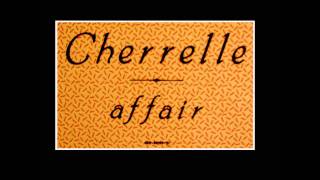 cherrelle - affair (steamy aftair mix)