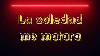 La soledad me matará-Efrem valenz cover Fey