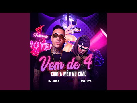 Vem de 4 Com a Mão no Chão