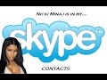 I Have Nicki Minaj in my skype contacts 