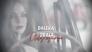 Daleka Obala - Otišla je moja draga (Official Lyric Video)