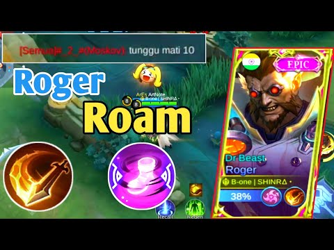 ROGER ROAM TERLALU MERESAHKAN | MOBILE LEGEND