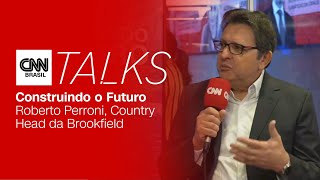 Vídeo: CNN TALKS ENTREVISTA: ROBERTO PERRONI, COUNTRY HEAD DA BROOKFIELD