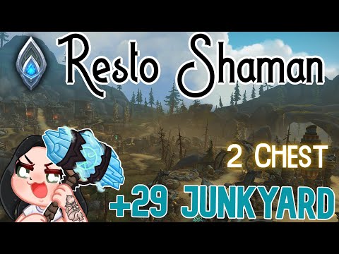 +29 Junkyard I 2 Chest I Resto Shaman I Shadowlands Season 4 M+