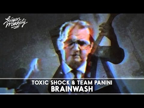 Toxic Shock & Team Panini - Brainwash