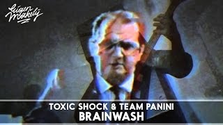 Toxic Shock & Team Panini - Brainwash