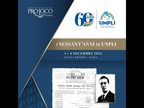 I 60 anni di UNPLI - Assemblea Nazionale - 3-4 dicembre 2022