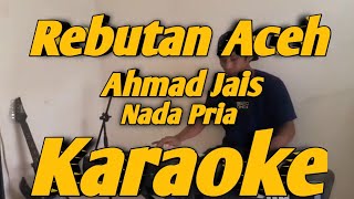 Download lagu Rebutan Aceh Karaoke Nada Pria Ahmad jais Versi Haziq Rosebi Melayu KORG PA700 mp3