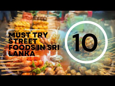 10 must try street foods in Sri Lanka