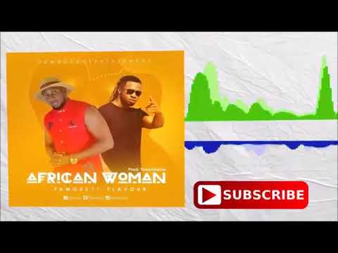 Skyc-Famous ft Flavour   African Woman Official Audio 2017