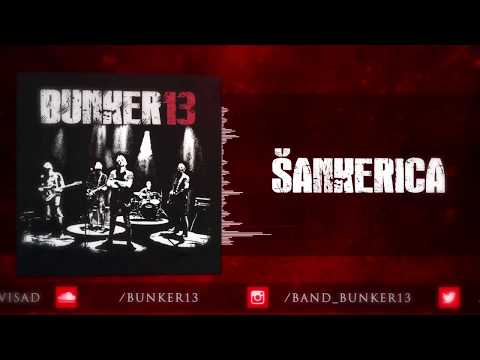 Bunker 13 - Šankerica (Official audio)