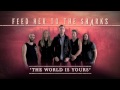 Feed Her To The Sharks - The World Is Yours ...