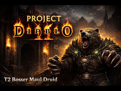 PD2 Maul Druid T2 Bosser Showcase - Season 12