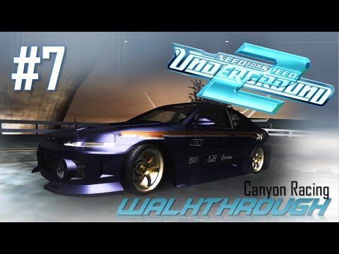 Need for Speed: Underground 2 (PC) | Walkthrough Part #7 - Canyon Racing (HARD) [HD 60FPS]