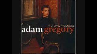 Adam Gregory - Only Know I Do