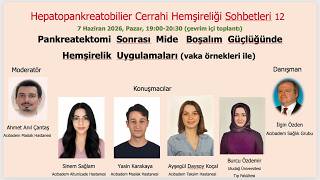 12. Hepatopankreatobilier Cerrahi Hemşireliği Sohbetleri