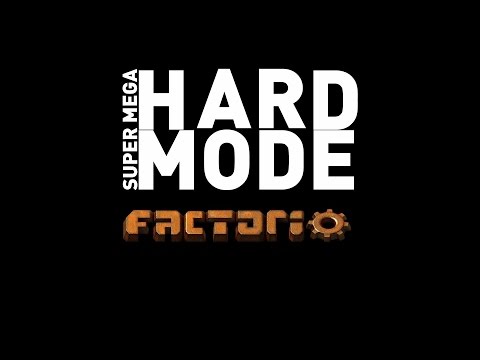 Factorio Super-Mega Hard Mode, Part 02