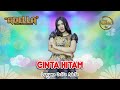 CINTA HITAM Lusyana Jelita Adella OM ADELLA